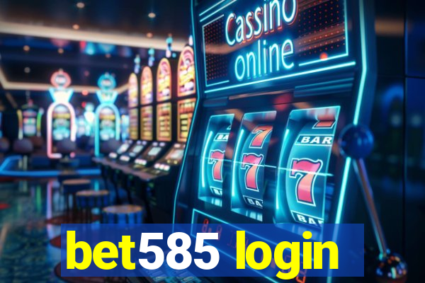 bet585 login