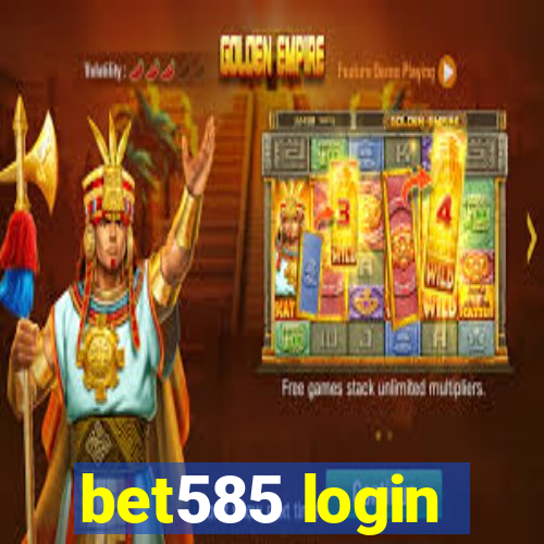 bet585 login