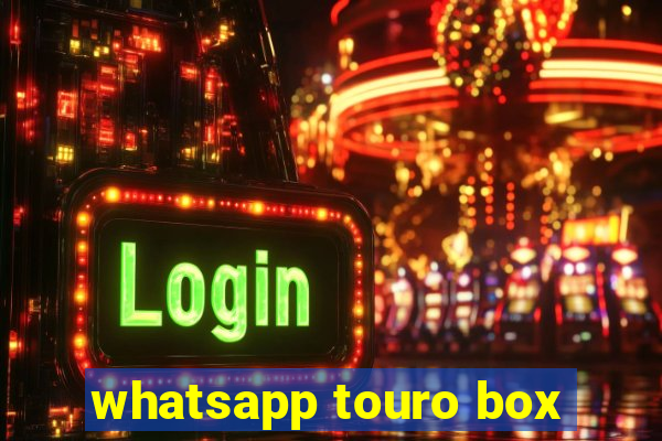 whatsapp touro box