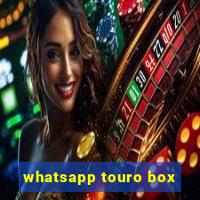 whatsapp touro box