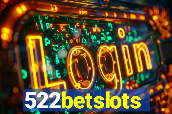 522betslots