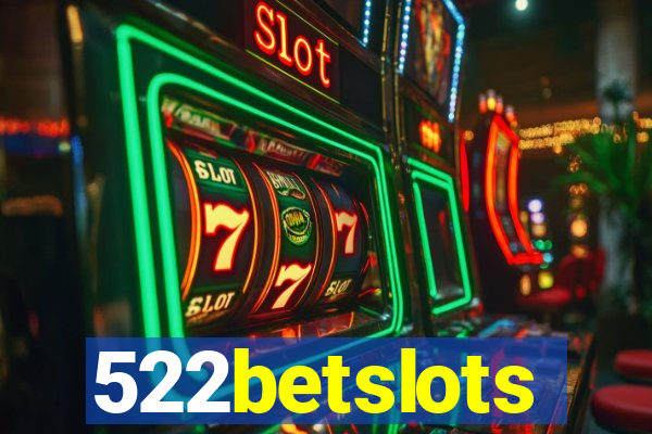 522betslots