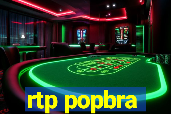 rtp popbra