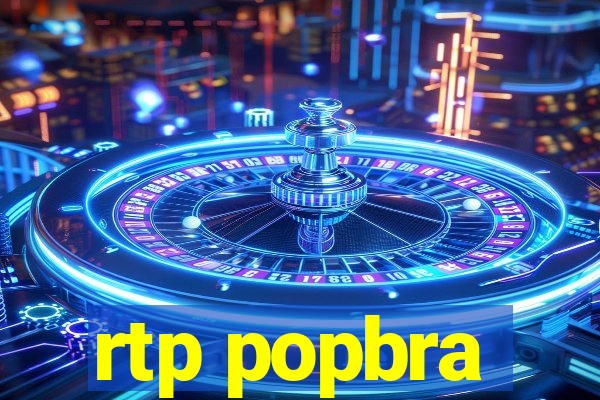 rtp popbra