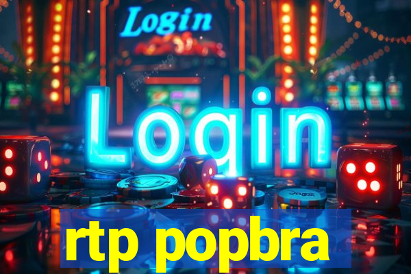 rtp popbra