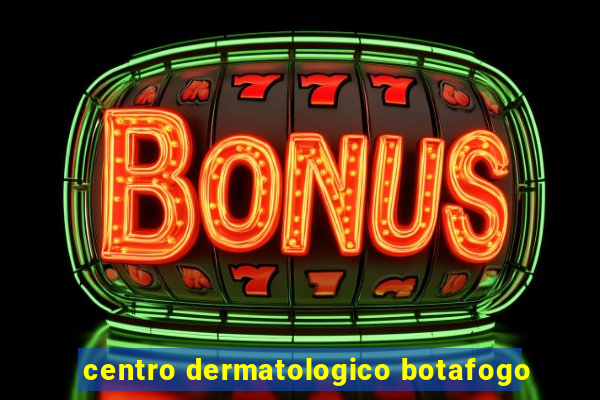 centro dermatologico botafogo