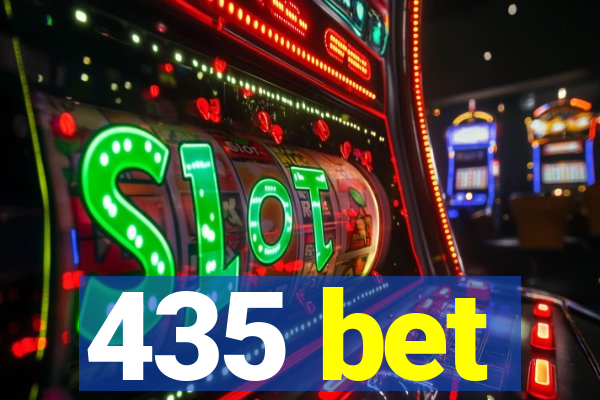 435 bet