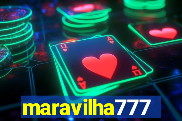 maravilha777