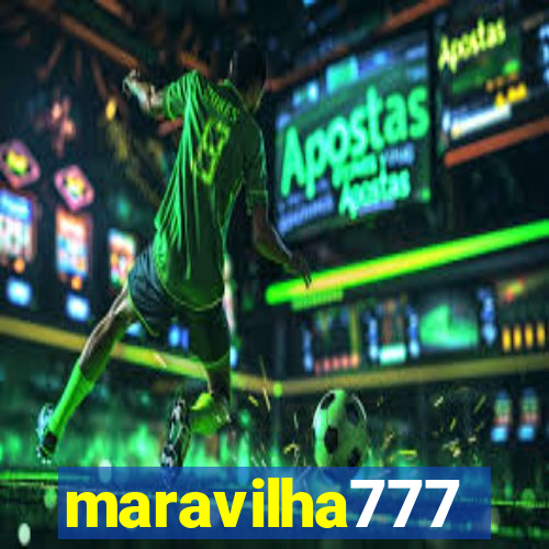 maravilha777