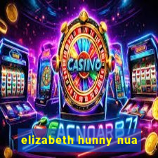 elizabeth hunny nua