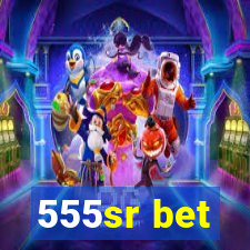 555sr bet