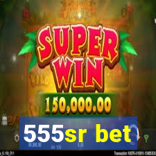 555sr bet