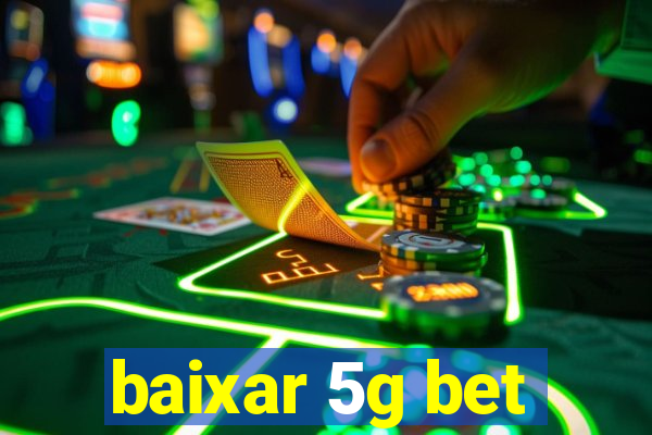 baixar 5g bet