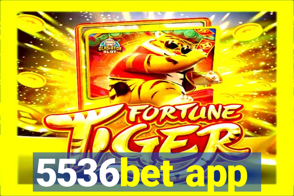 5536bet app