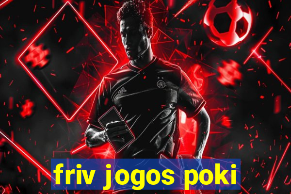 friv jogos poki