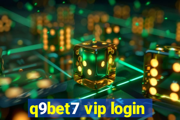 q9bet7 vip login