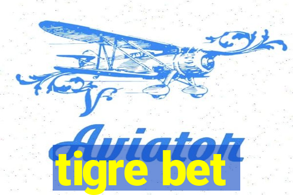 tigre bet