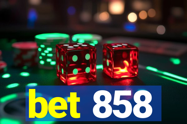 bet 858