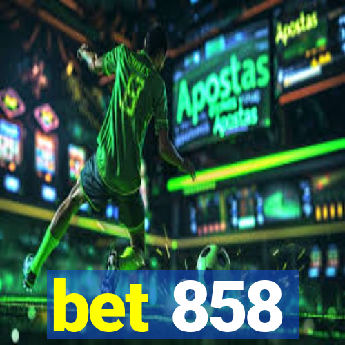 bet 858