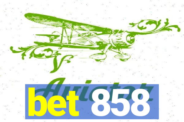 bet 858