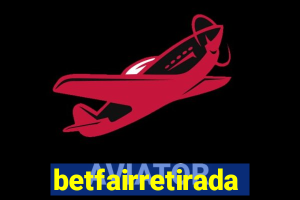 betfairretirada