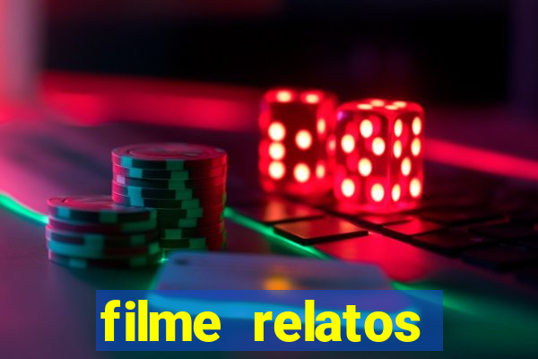 filme relatos selvagens completo dublado