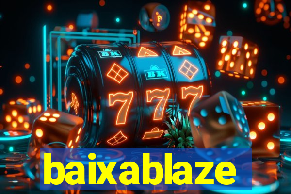 baixablaze