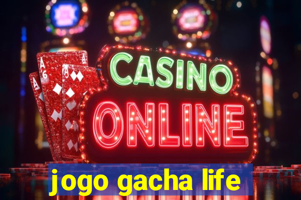 jogo gacha life