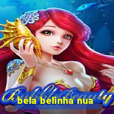 bela belinha nua