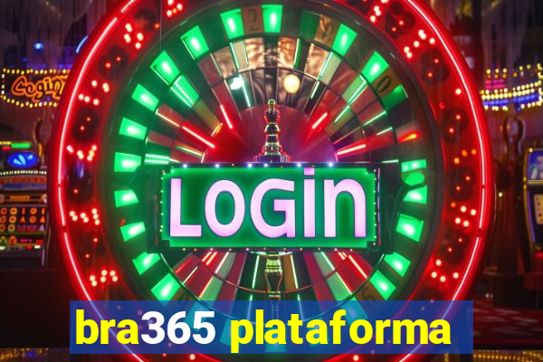 bra365 plataforma