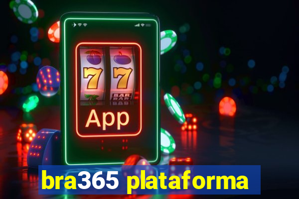 bra365 plataforma