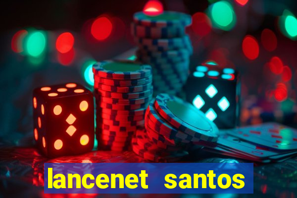 lancenet santos futebol clube