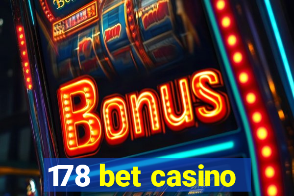 178 bet casino