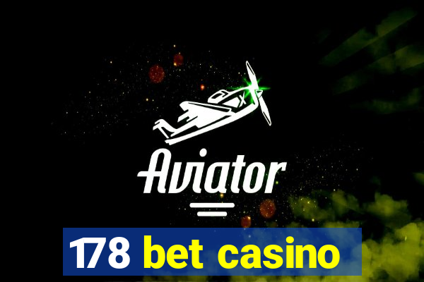 178 bet casino