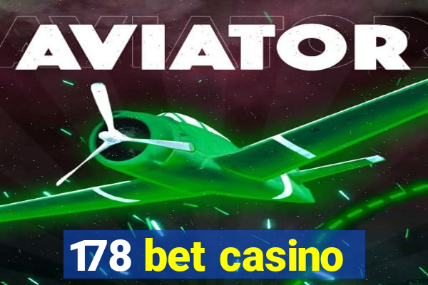 178 bet casino