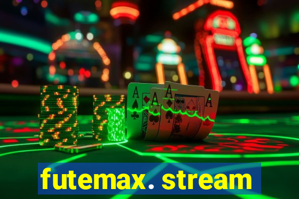 futemax. stream