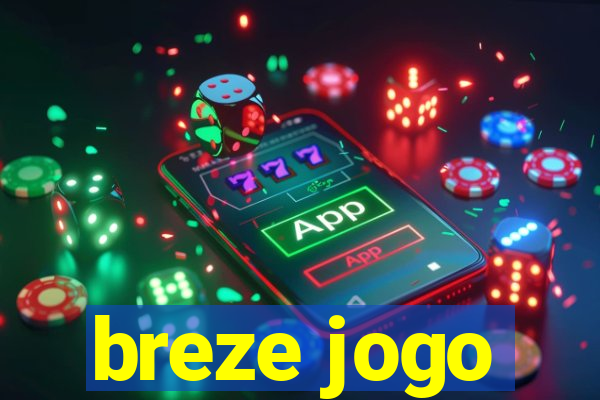 breze jogo