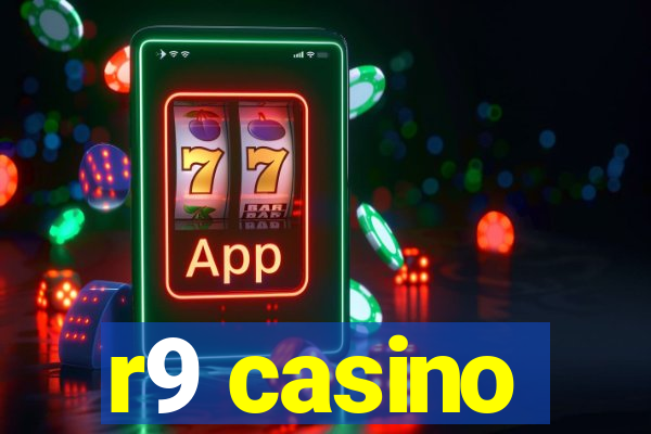 r9 casino