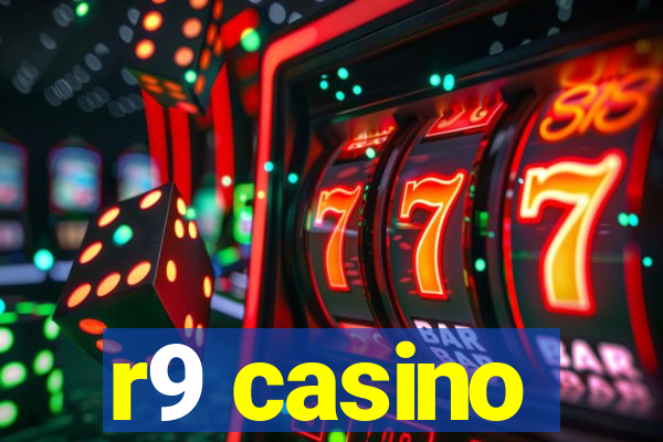 r9 casino