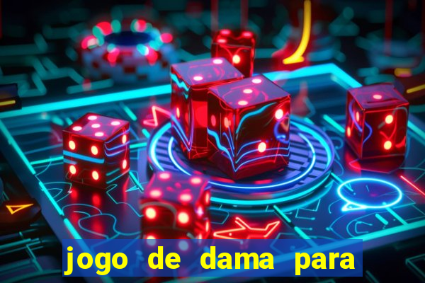 jogo de dama para ganhar dinheiro