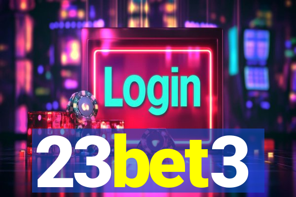 23bet3