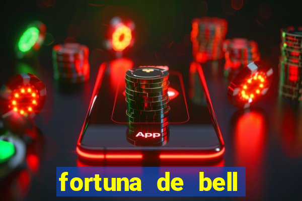 fortuna de bell marques 2024