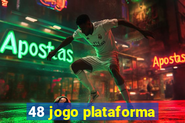 48 jogo plataforma