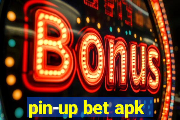 pin-up bet apk