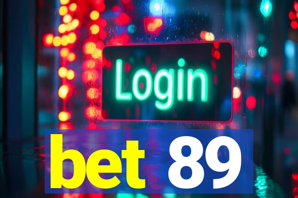 bet 89