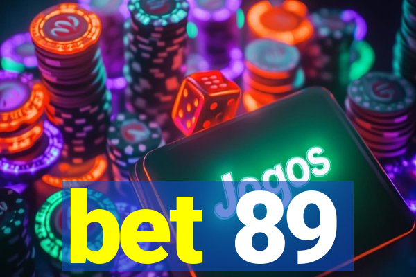 bet 89