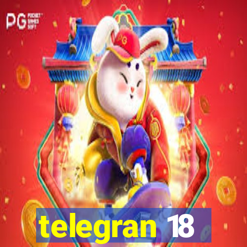 telegran 18