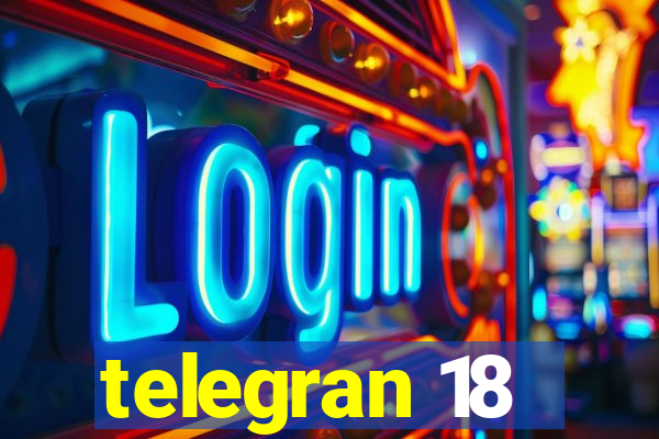 telegran 18