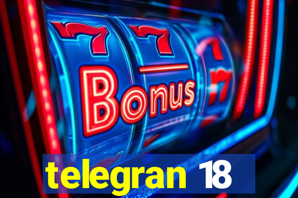 telegran 18