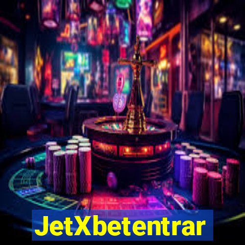 JetXbetentrar